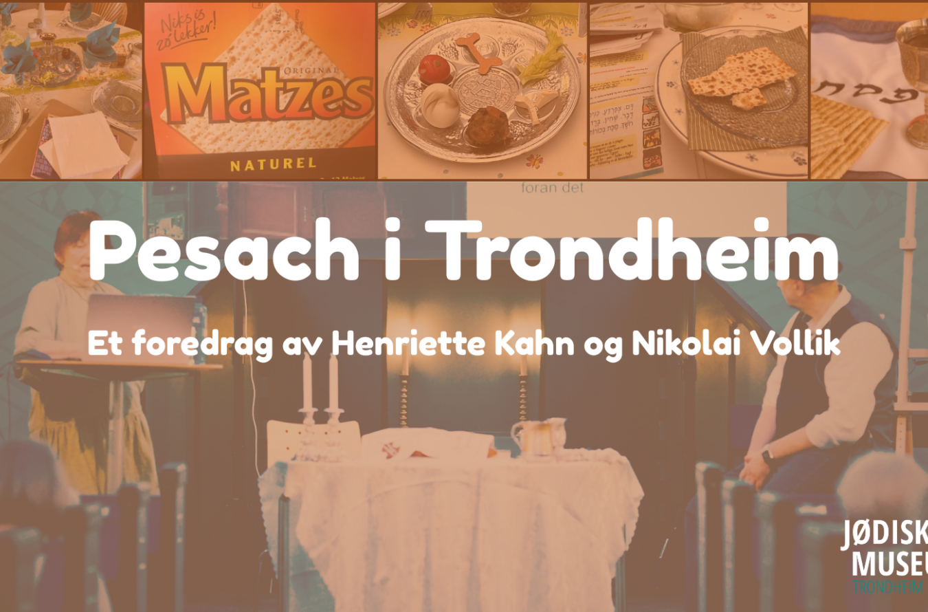 Pesach i Trondheim: lær om den jødiske feiringen!